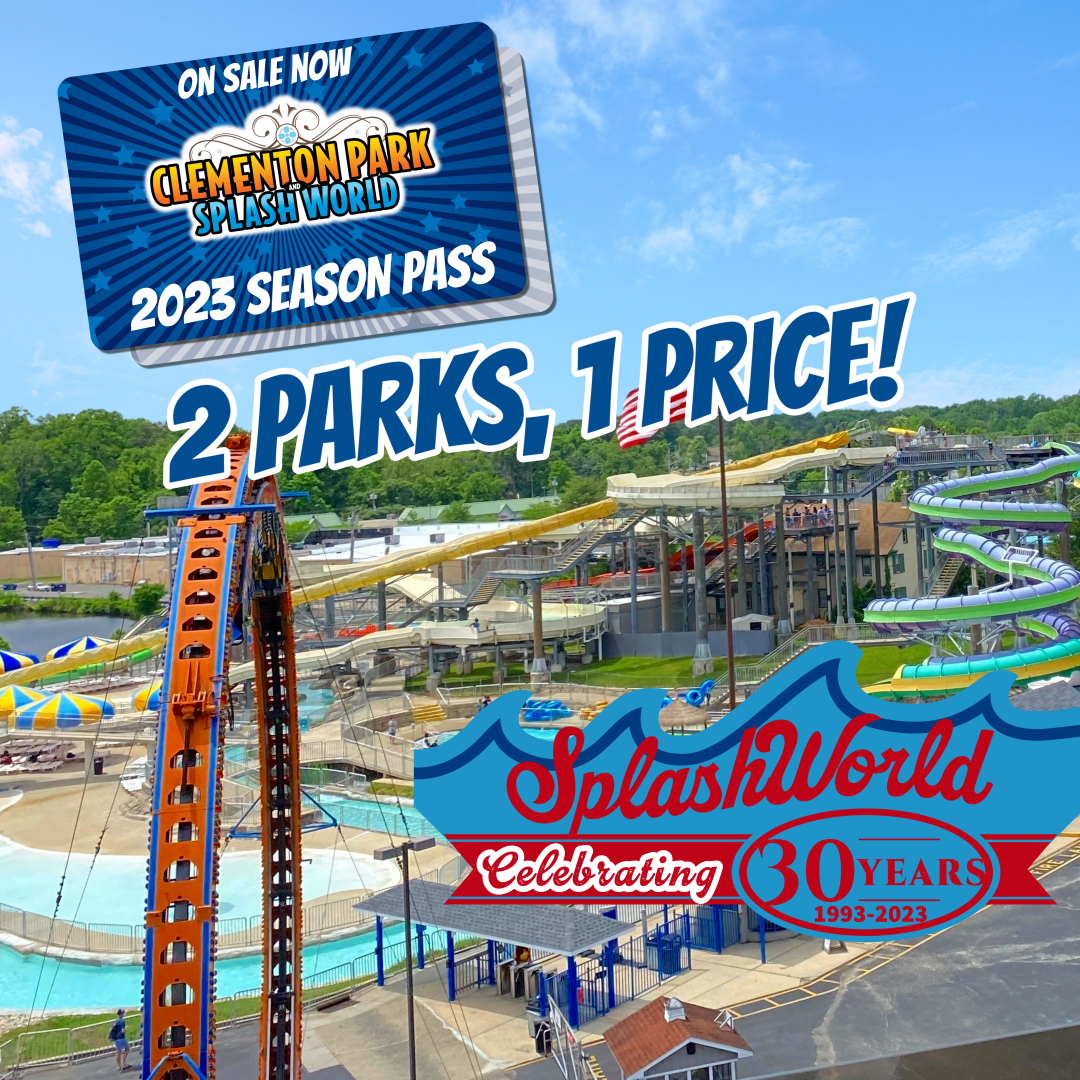 CLEMENTON PARK & SPLASH WORLD 2 PARKS 1 PRICE
