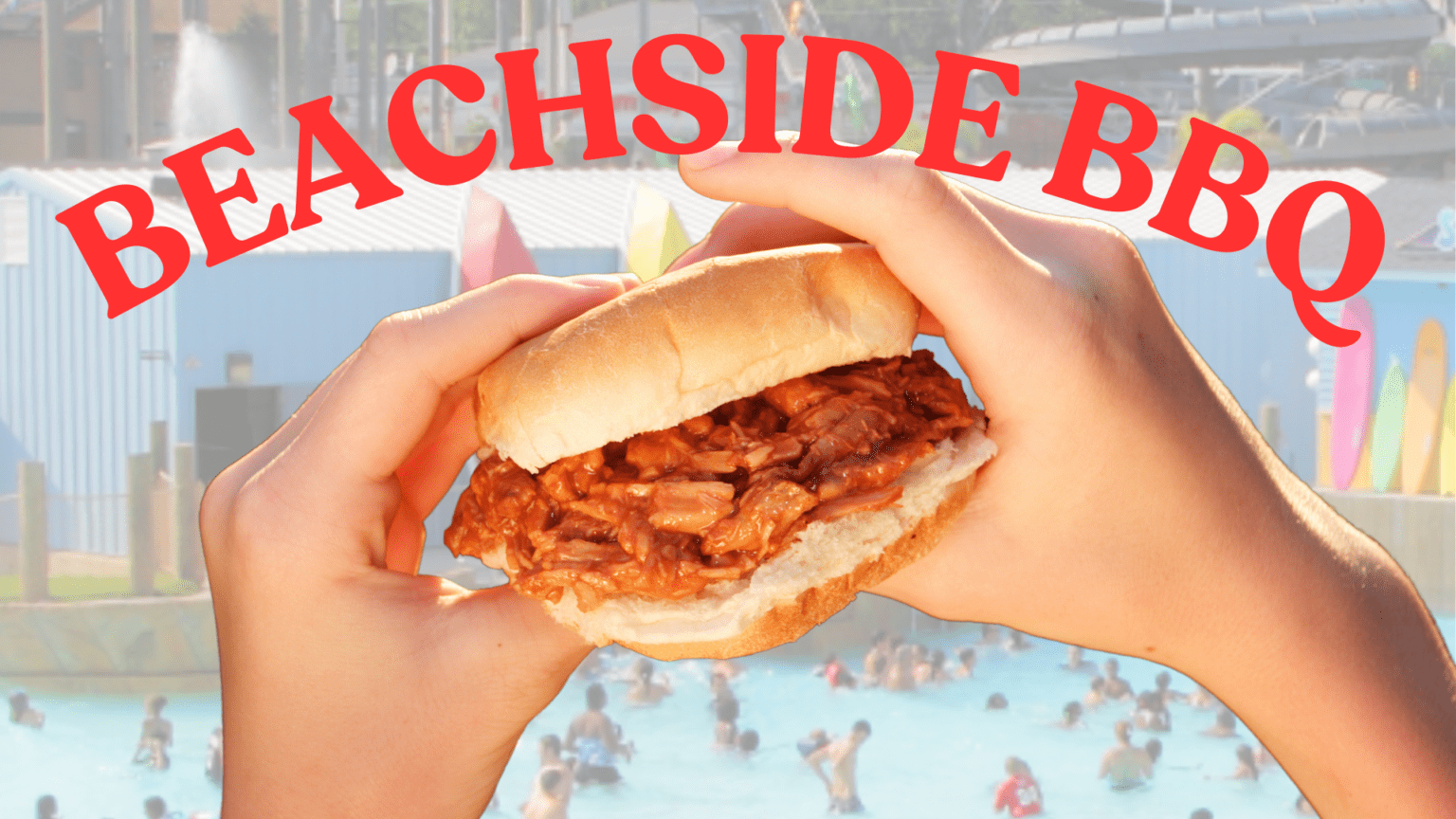 Beachside BBQ Clementon Park & Splashworld